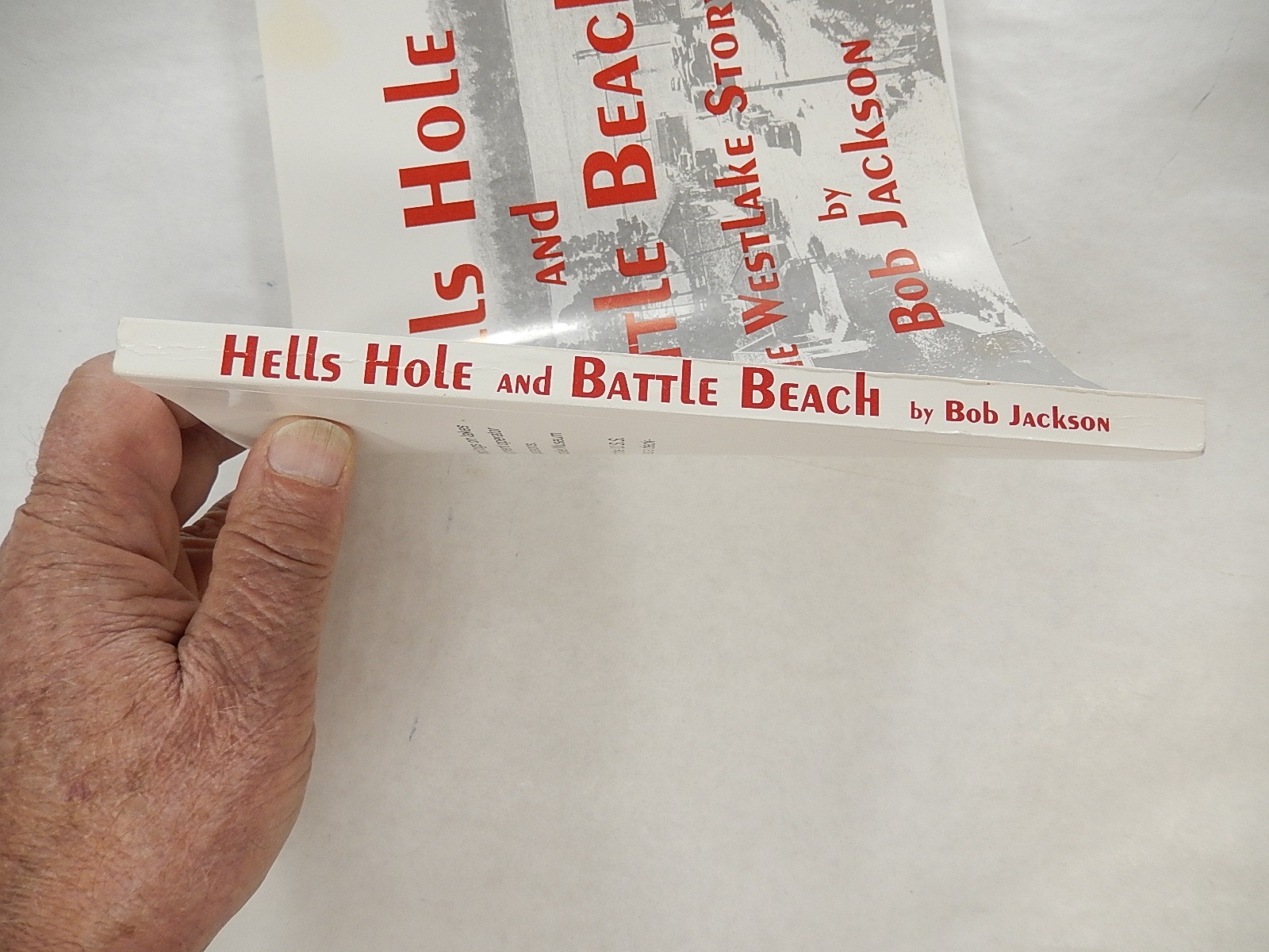 Hells Hole and Battle Beach: The Westlake Story by Bob Jackson, 2000, SIGNED