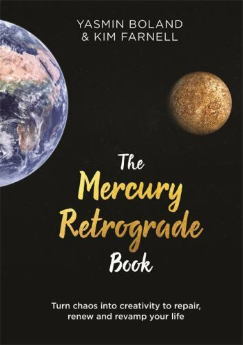 The Mercury Retrograde Book: Turn Chaos into- Boland, 1788173546, hardcover, new
