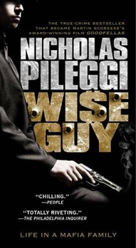 Wiseguy – Mass Market Paperback By Pileggi, Nicholas – GOOD