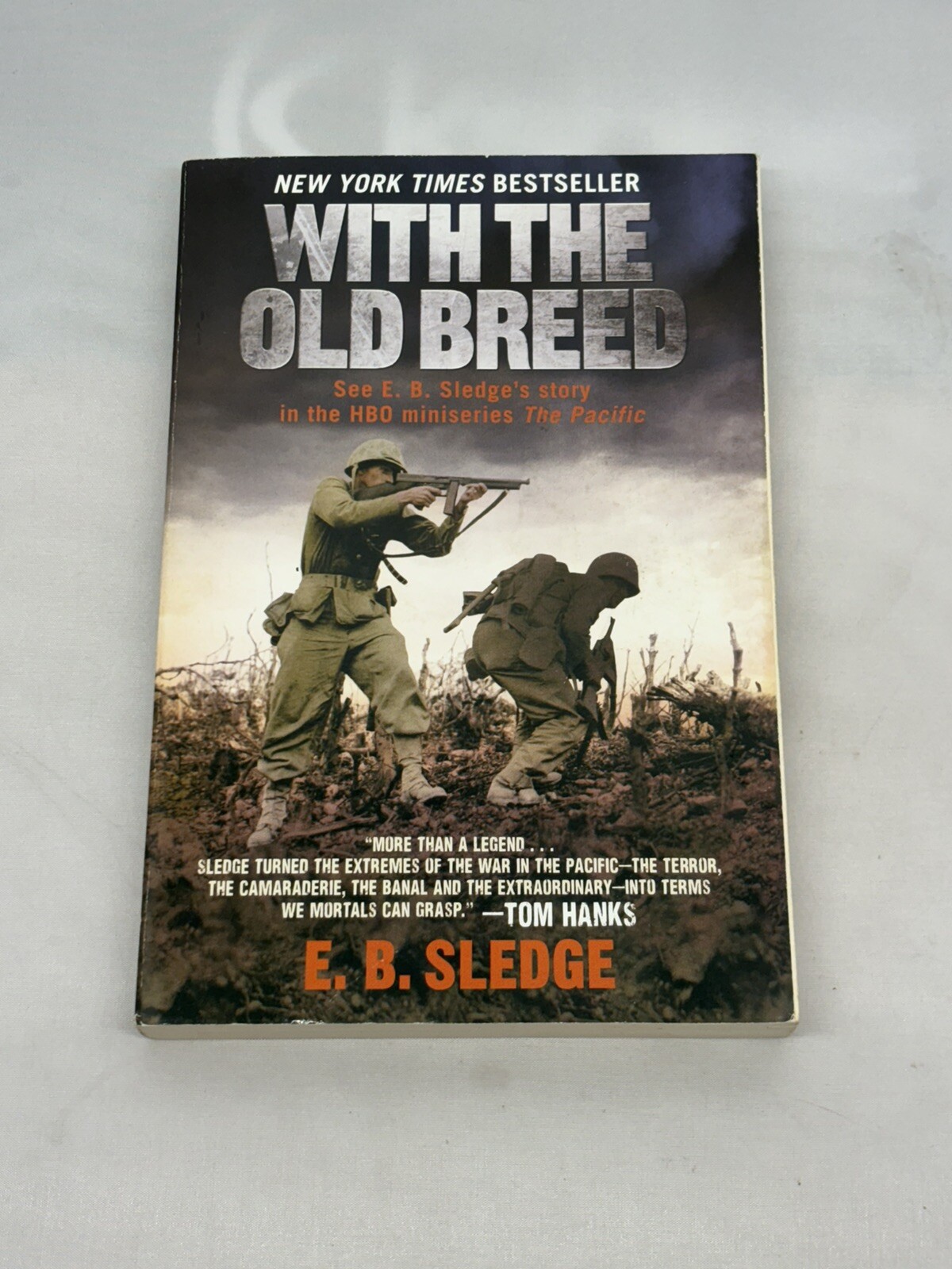 With the Old Breed by E. B. Sledge (2007, Trade Paperback)
