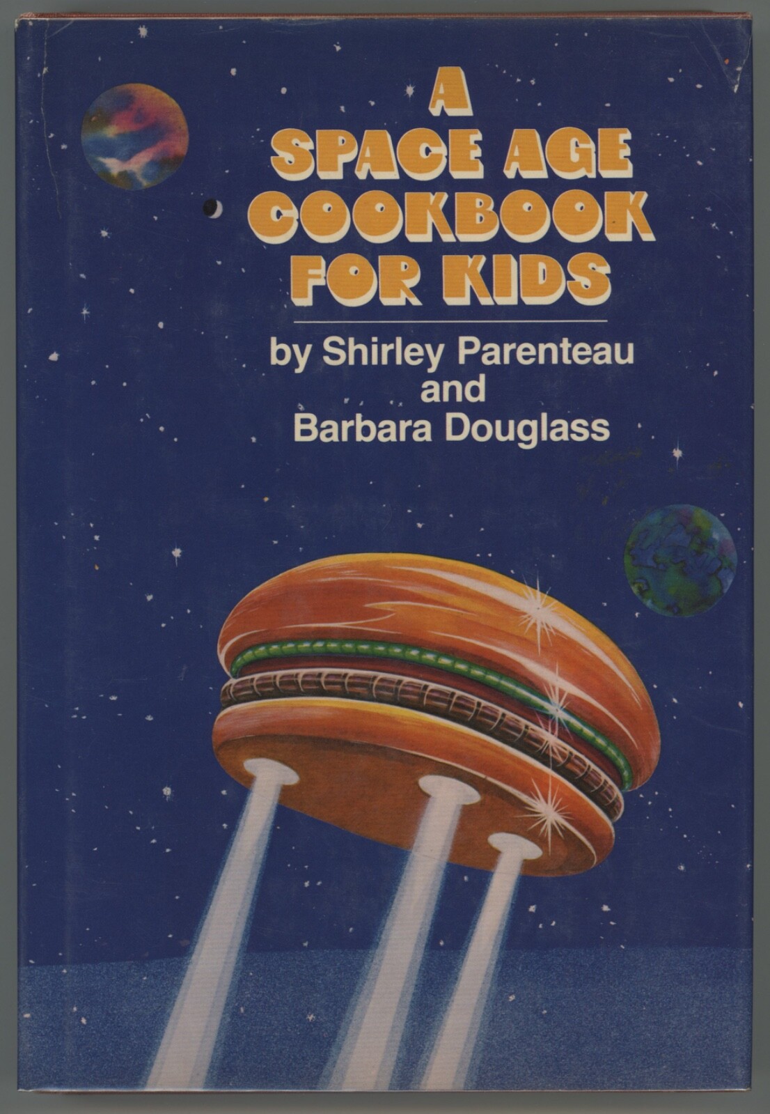 SPACE AGE COOKBOOK Astronomy for Kids Barbara Douglass Shirley Parenteau