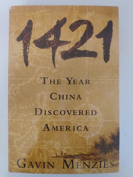 1421: The Year China Discovered America by Menzies, Gavin