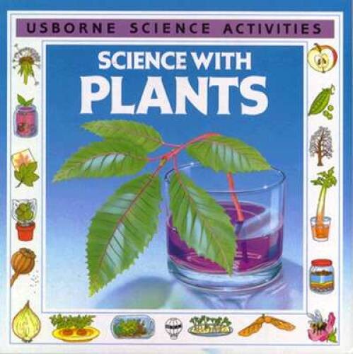Science with Plants (Science Activities) – Paperback By Unwin, Mike – ACCEPTABLE