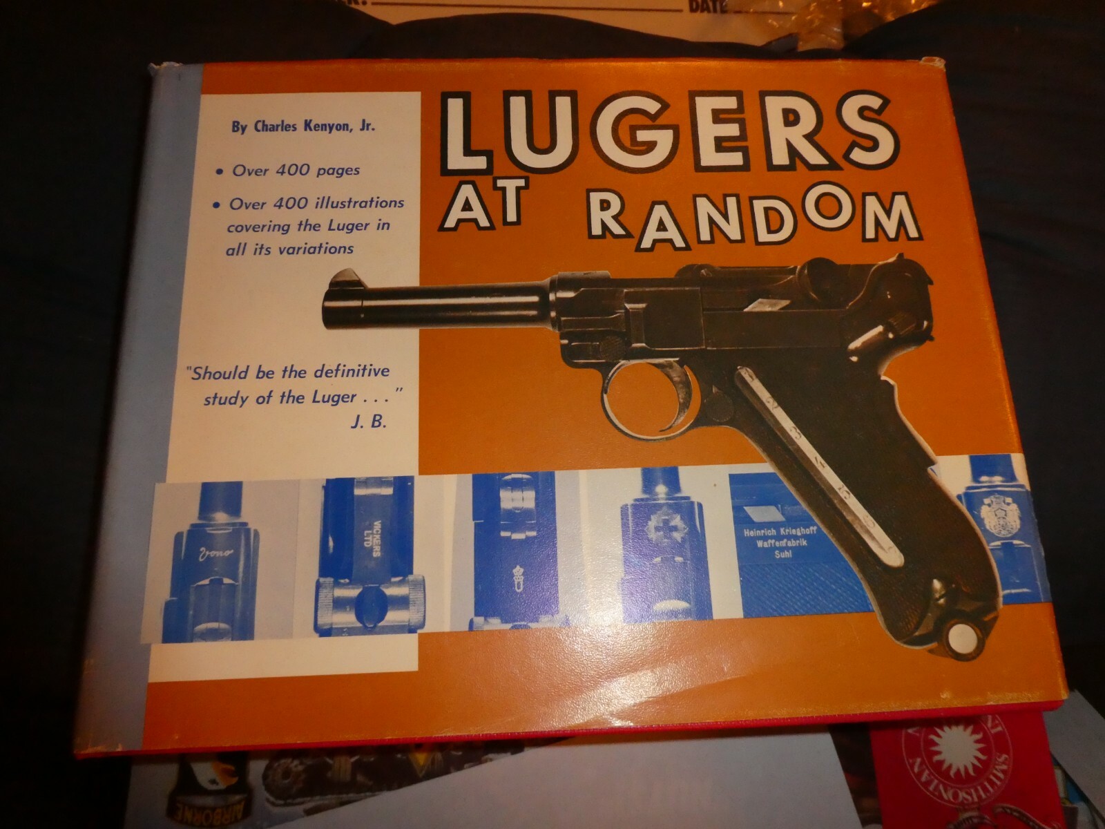 LUGERS AT RANDOM by Kenyon 1969 1ST EDITION 420 pages, 400+ Photos
