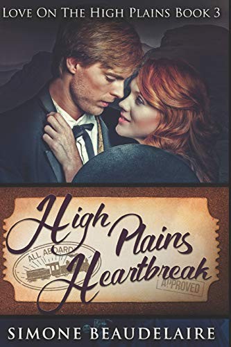 High Plains Heartbreak (Love On The…, Beaudelaire, Si