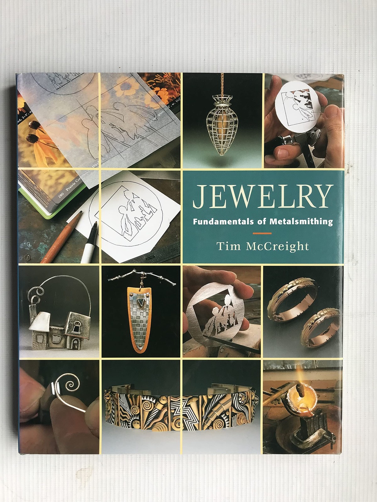 Jewelry: Fundamentals of Metalsmithing – hardcover Mccreight, Tim