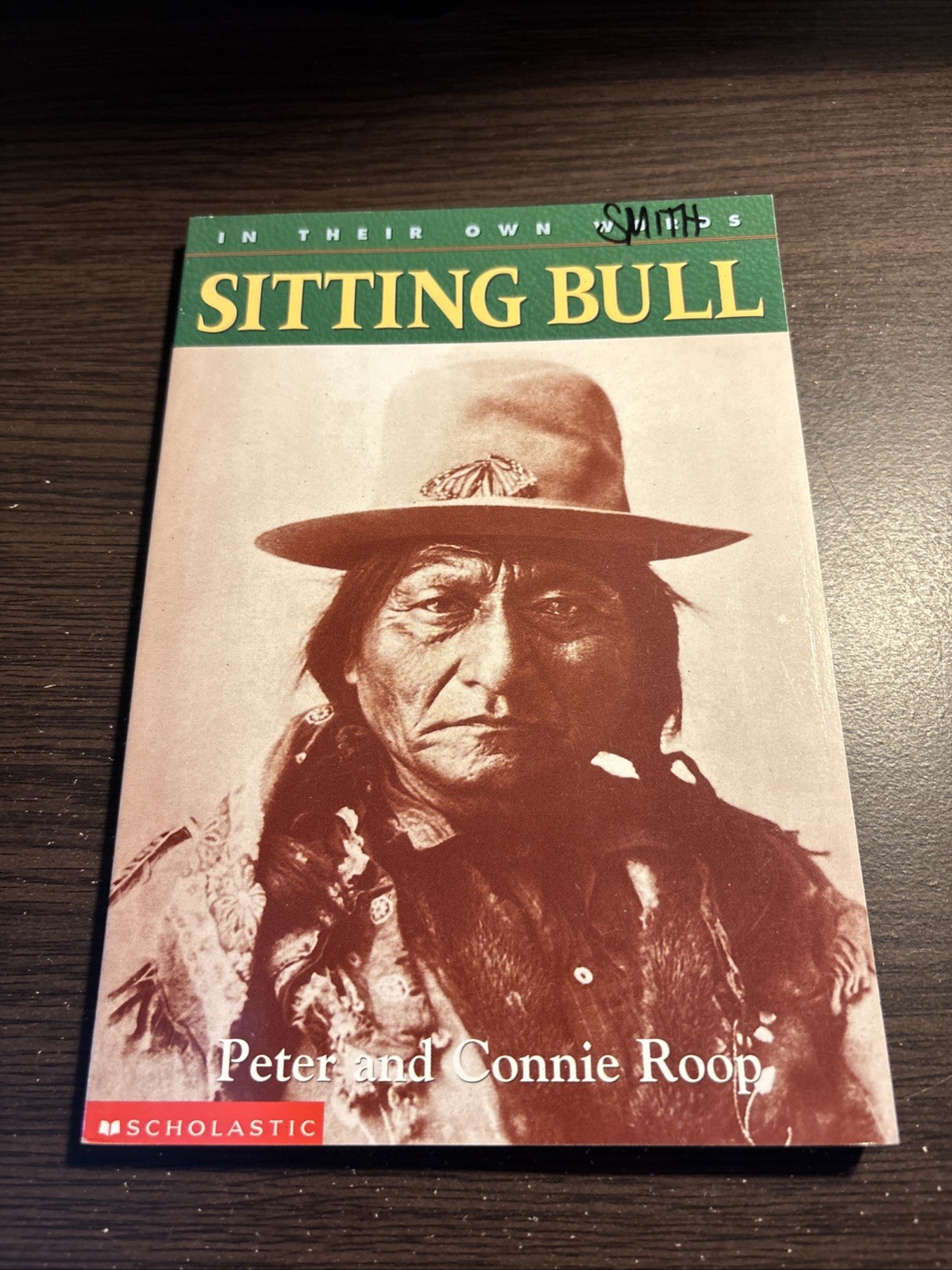 In Their Own Words: Sitting Bull By Peter & Connie Roop (2002) Paperback Book