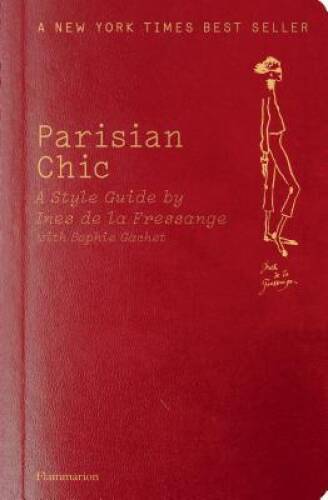 Parisian Chic – Paperback By Ines de la Fressange – VERY GOOD