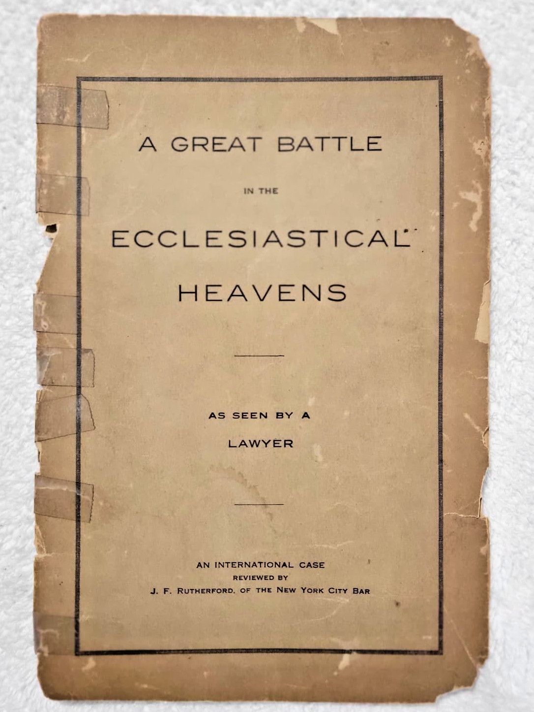 1915 A Great Battle in The Ecclesiastical Heavens Rutherford Russell Watchtower