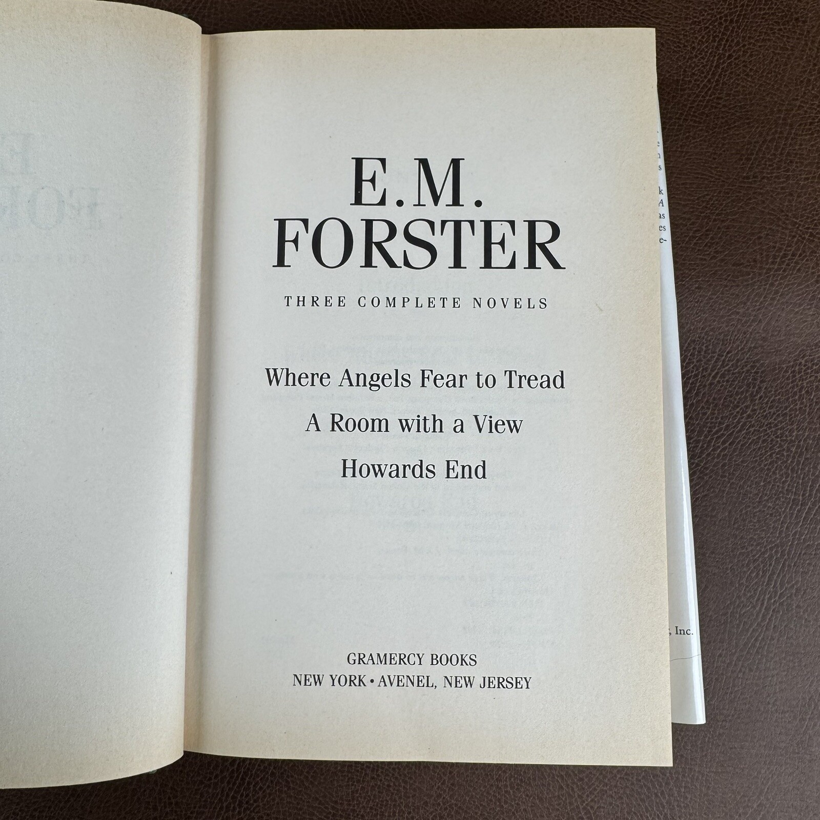 E. M. Foster Three Complete Novels : Howards End ; A Room With a View ; Where ..