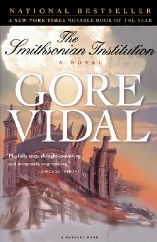 The Smithsonian Institution: A Novel – Paperback By Vidal, Gore – GOOD