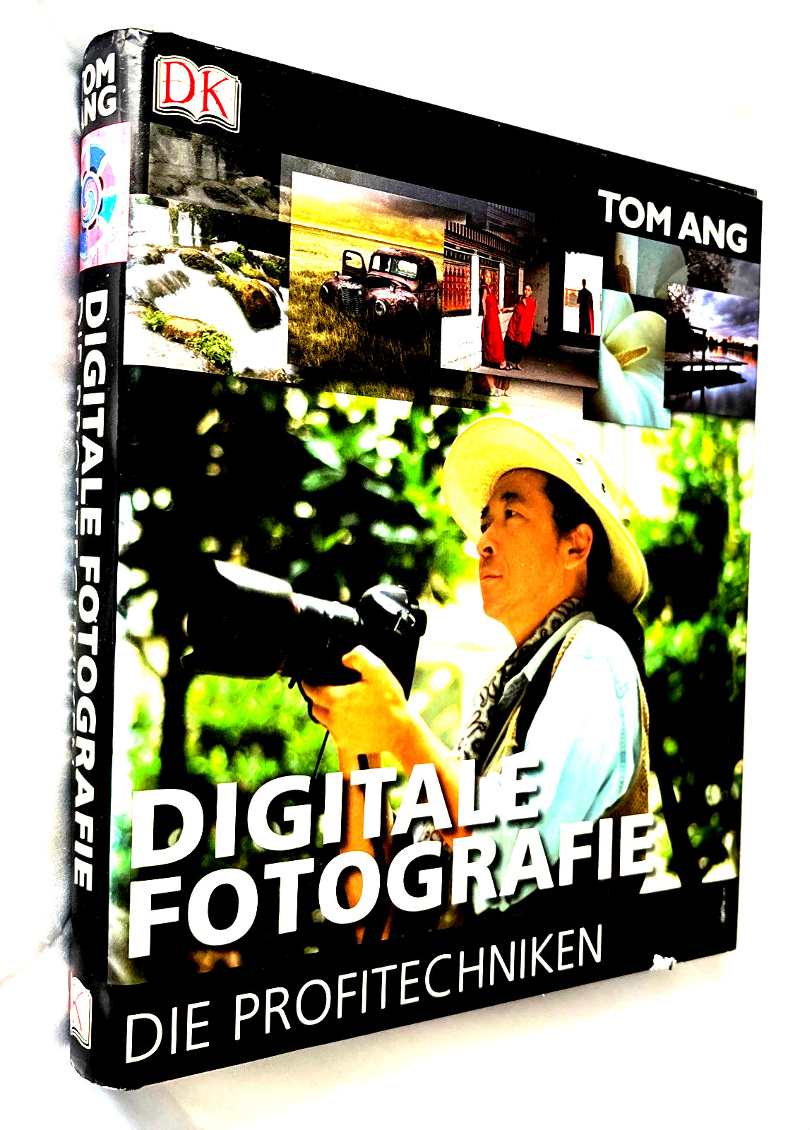 Digitale Fotografie Fotografieren wie die Profis von Tom Ang Art Bestseller HC