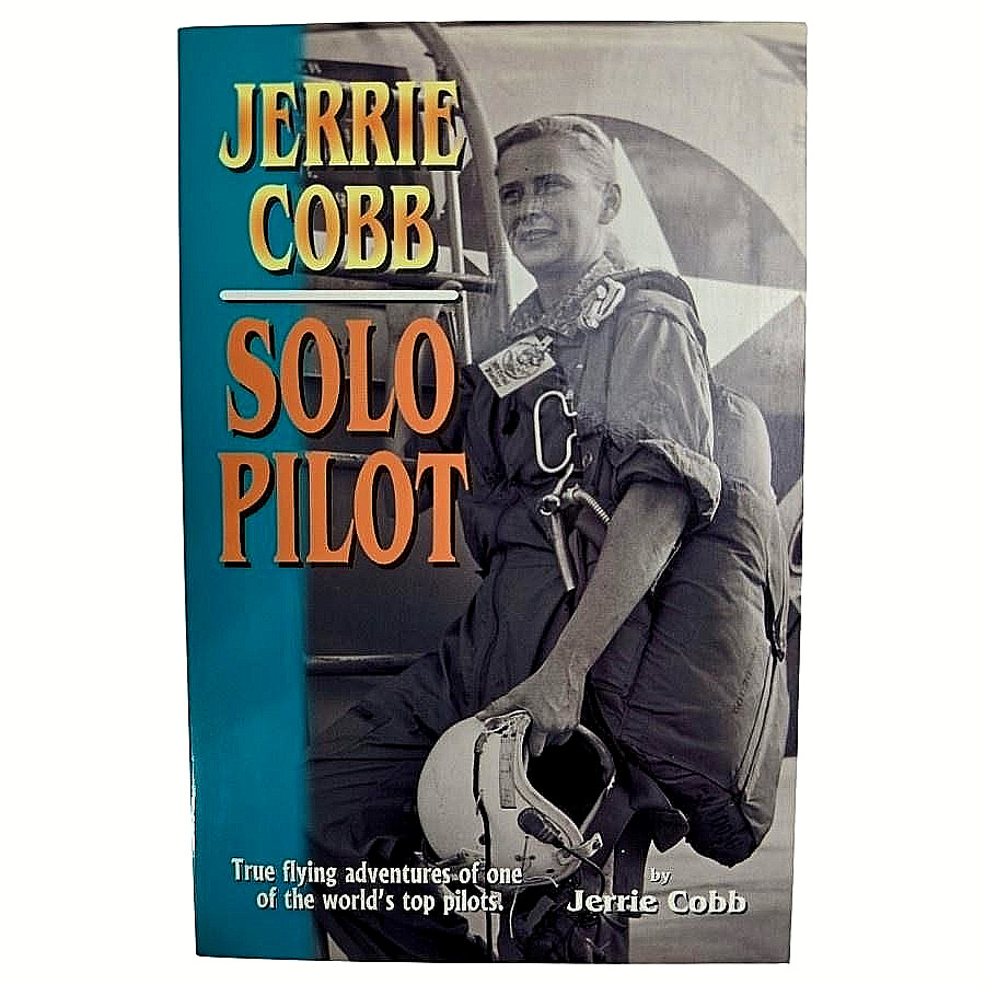 Jerrie Cobb Solo Pilot Signed Women Aviation 1997 Book Mercury 13 Autographed