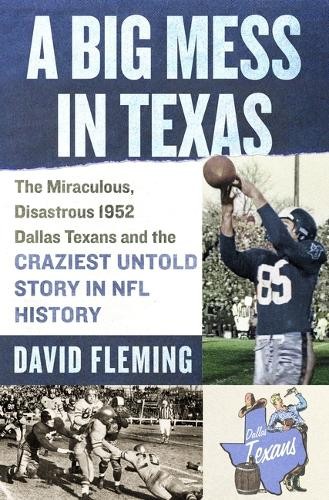 David Fleming A Big Mess in Texas (Hardback)