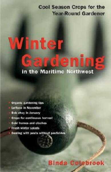 Winter Gardening in the Maritime Northwest: Cool-Season Crops for the Yea – GOOD