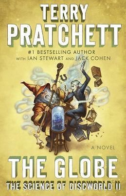 The Globe: The Science of Discworld II: A Novel (Science of Discworld Series) –