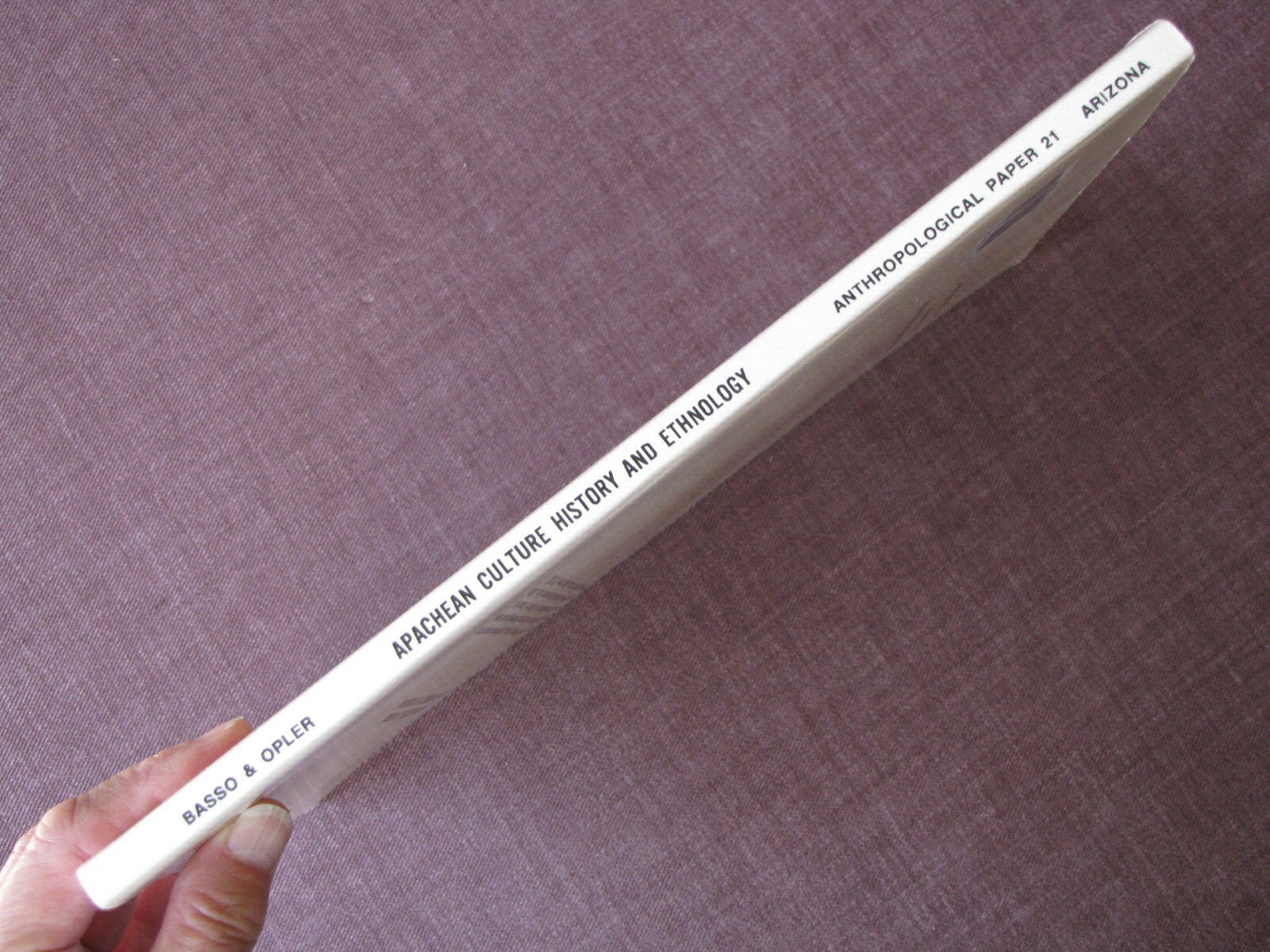 Apachean Culture History and Ethnology – by Keith H. Basso & Morris Opler – 2003