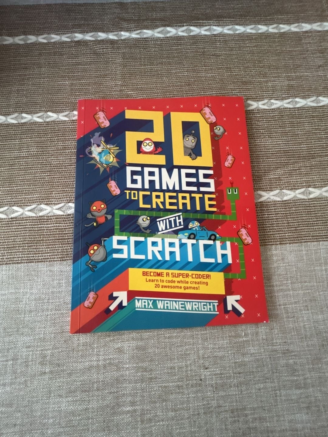 20 Games to Create with Scratch by Max Wainewright
