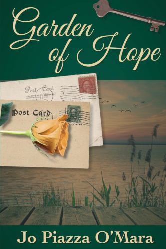 Garden of Hope by Jo Piazza O’Mara