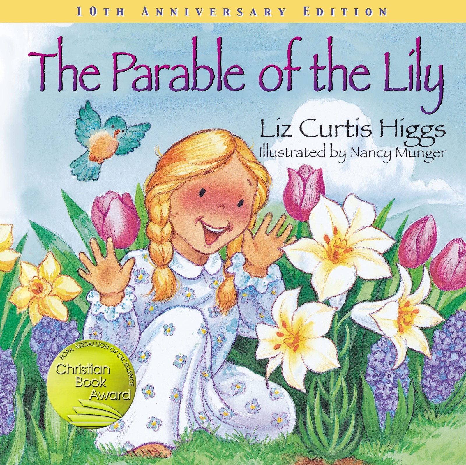 The Parable of the Lily: An Easter and Springtime Book for Kids (Parable Ser…