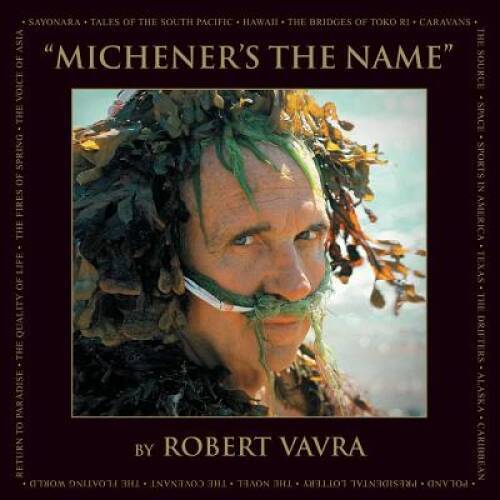Micheners the Name – Hardcover By Vavra, Robert – GOOD