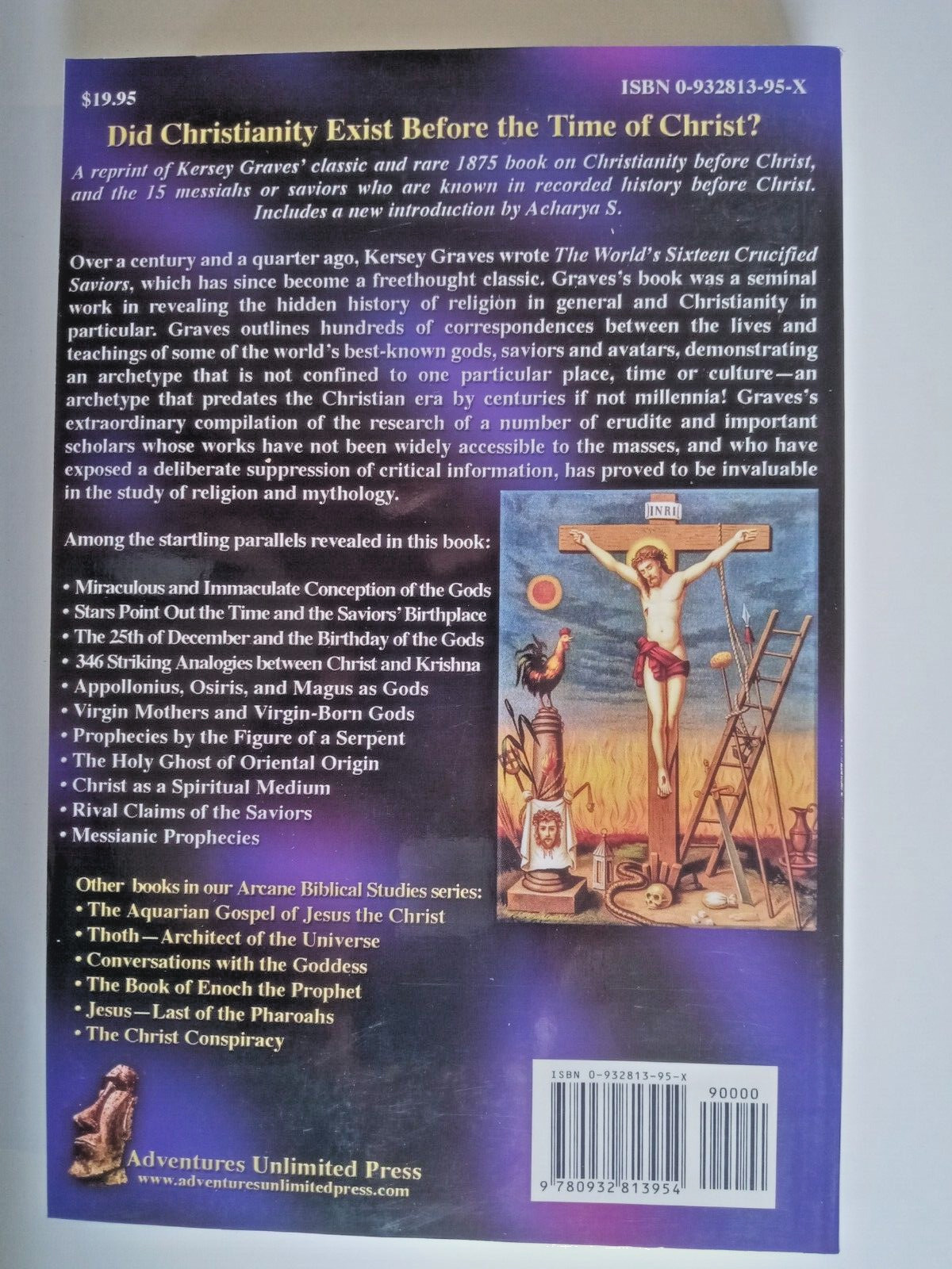 The World’s Sixteen Crucified Saviors by Kersey Graves