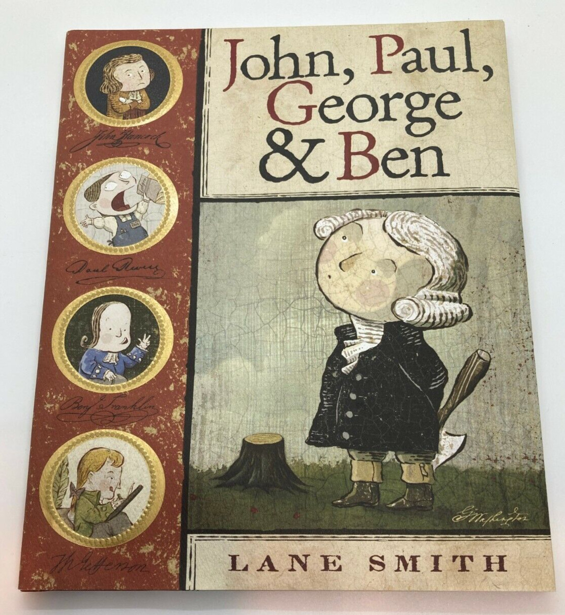 2006 1st Edition/Printing “JOHN, PAUL, GEORGE & BEN” by Lane Smith