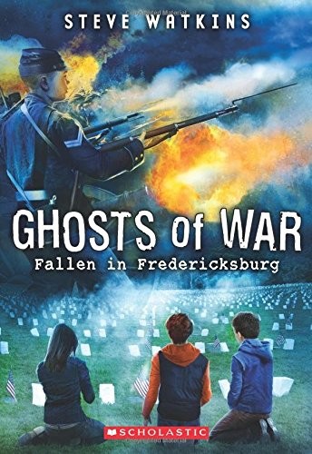 Fallen in Fredericksburg (Ghosts of War #4) by Watkins, Steve