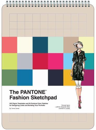The PANTONE Fashion Sketchpad: 420 Figure Templates and 60 PANTONE Color Palette