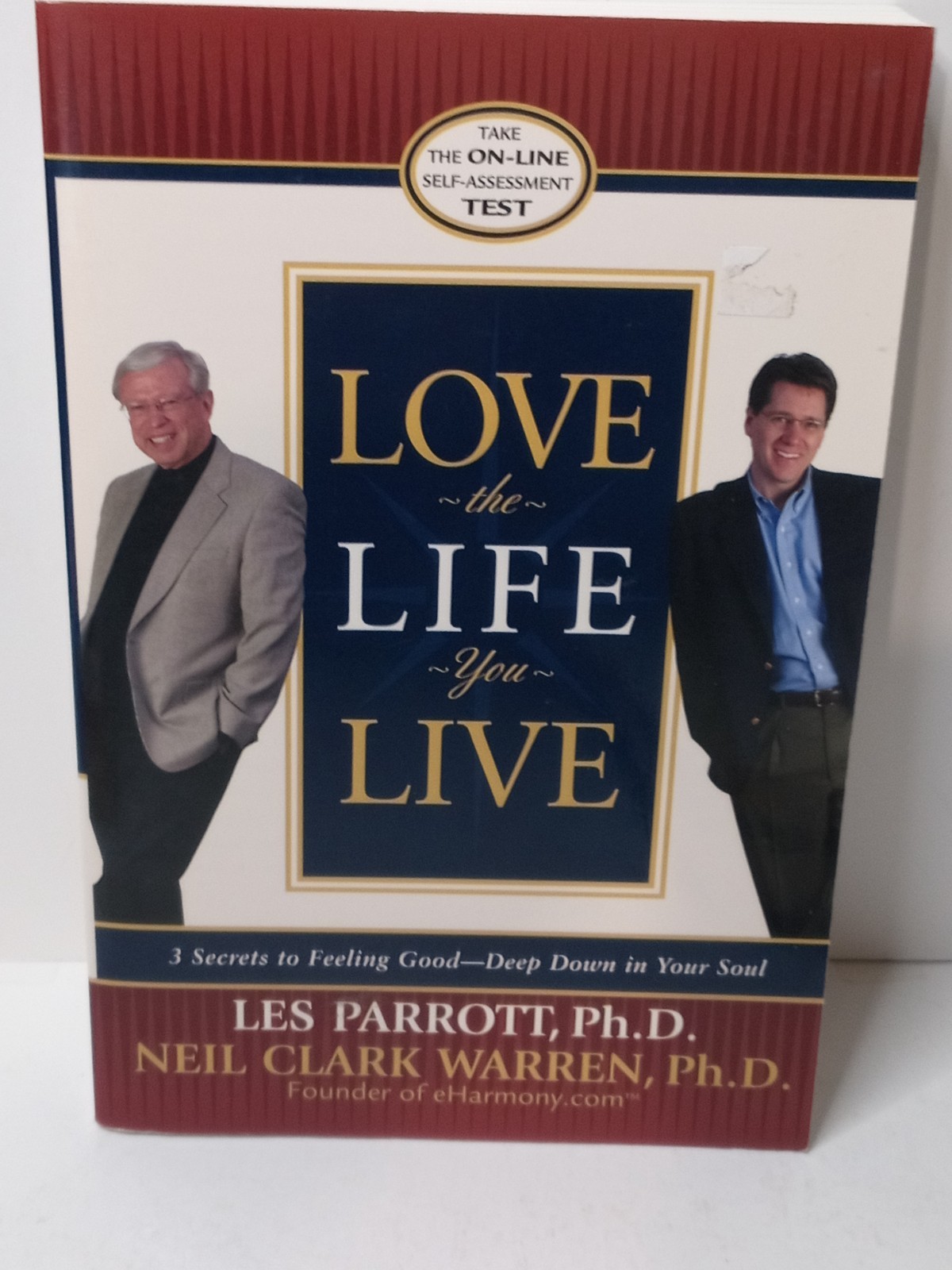 Love the Life You Live: 3 Secrets – Paperback, by Les Parrott; Neal