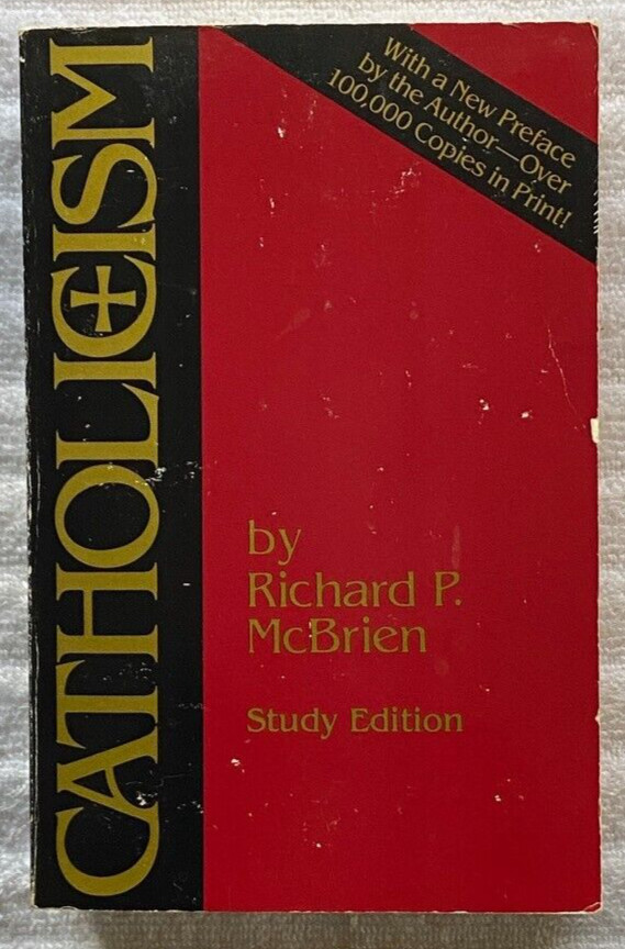 “CATHOLICISM — STUDY EDITION” Richard P. McBrien TPB ’86 ESSENTIAL! 1290 PAGES!