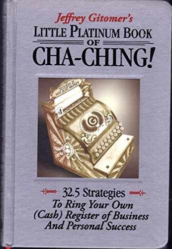 Little Platinum Book of Cha-Ching: – Hardcover, by Gitomer Jeffrey – Very Good
