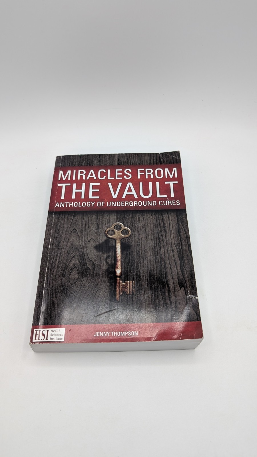 Miracles from The Vault Jenny Thompson health sciences institute paperback