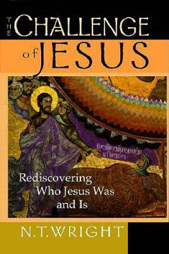 The Challenge of Jesus: Rediscovering Who Jesus Was & Is – Hardcover – VERY GOOD