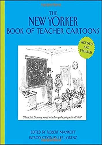 THE NEW YORKER BOOK OF TEACHER CARTOONS By Robert Mankoff & Lee Lorenz BRAND NEW