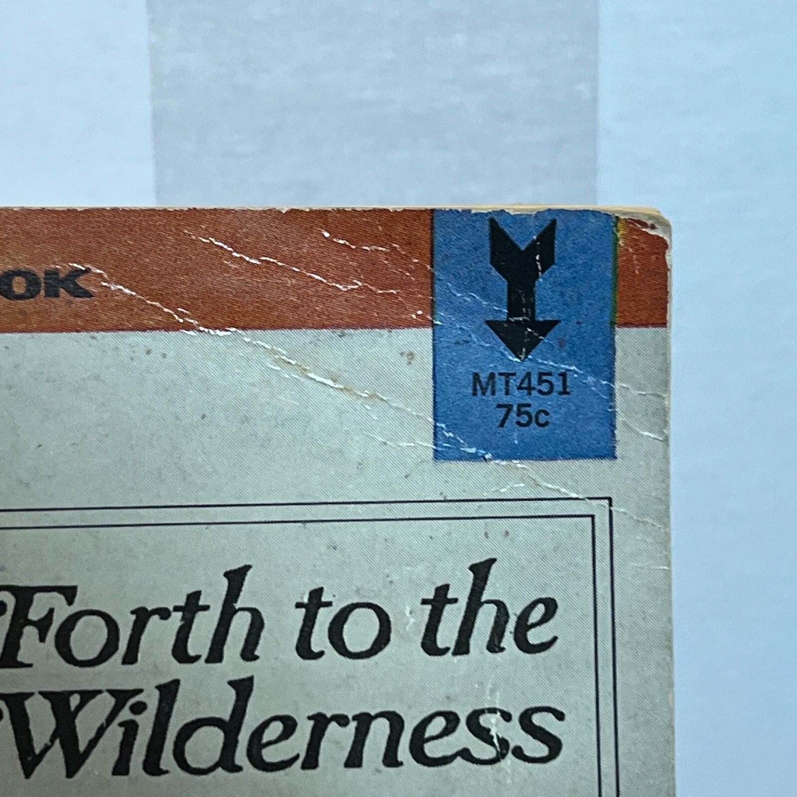 Forth To The Wilderness Frontier Paperback Book by Dale Van Every Mentor 1962