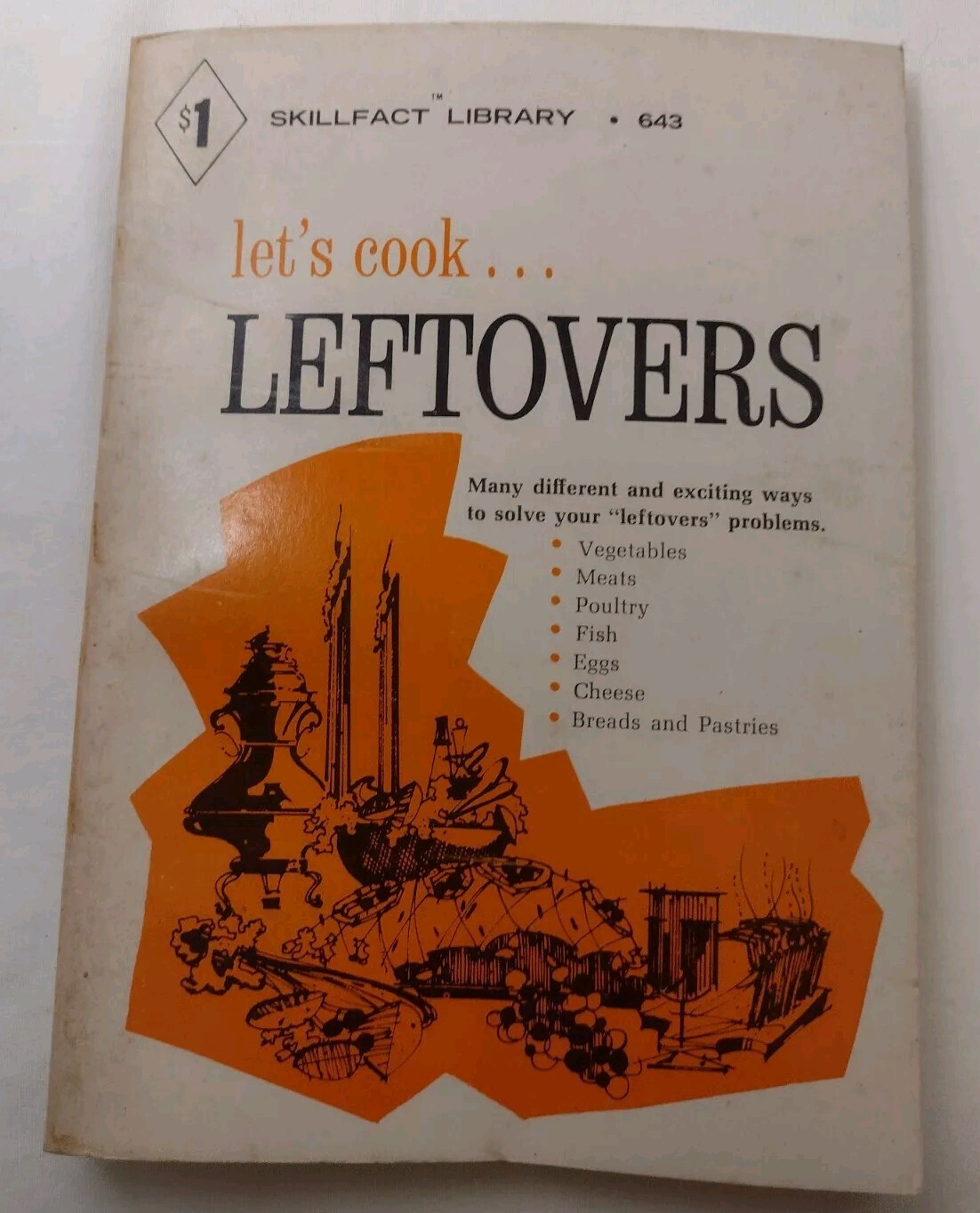 Vintage Let’s Cook Leftovers Cookbook 1996 Skillcraft Library With Inscription