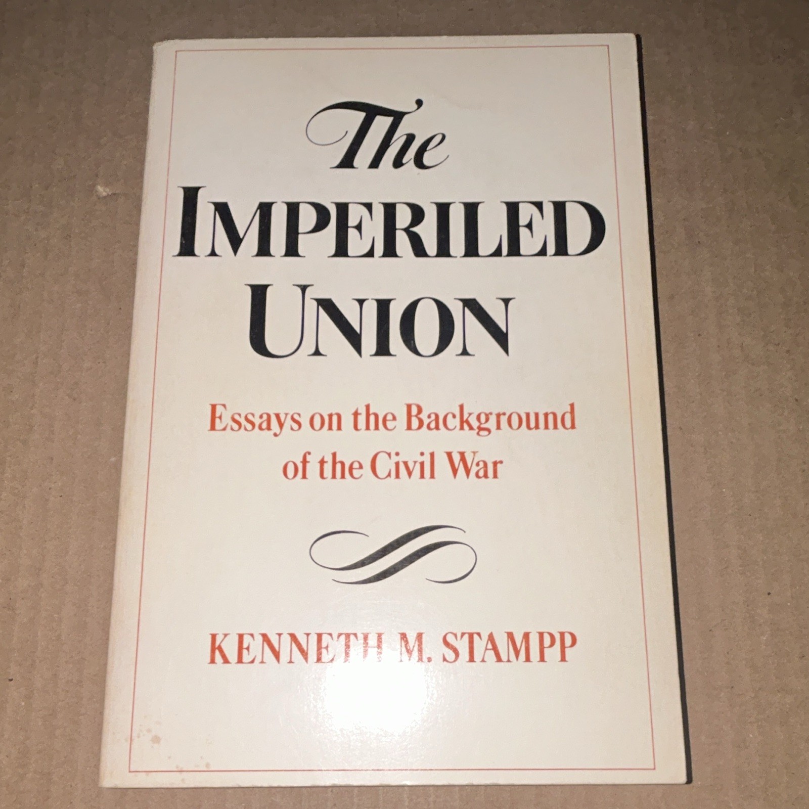 Oxford Univ Press The Imperiled Union Kenneth M. Stampp PB Galaxy ISBN