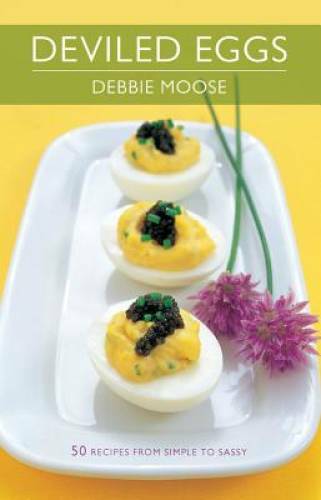Deviled Eggs: 50 Recipes from Simple to Sassy (50 Series) – Hardcover – GOOD