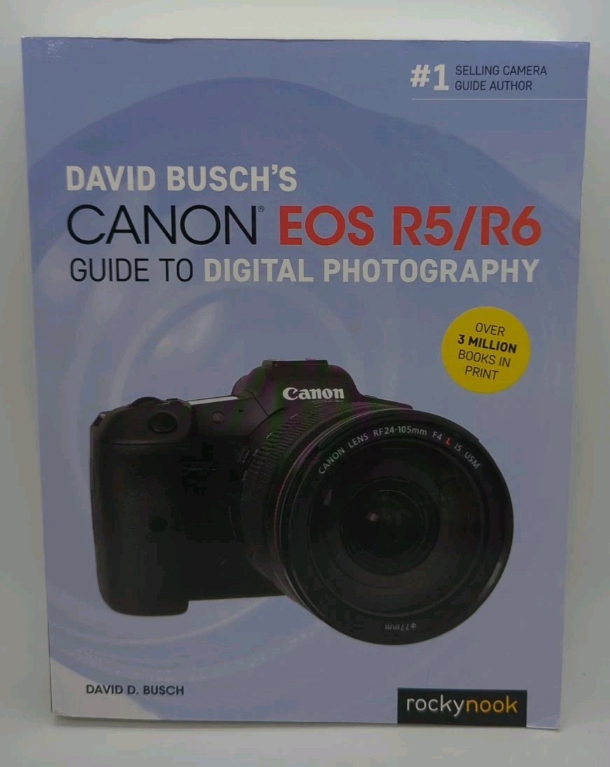 David Busch’s Canon EOS R5/R6 Guide to Digital Photography by David D Busch (…