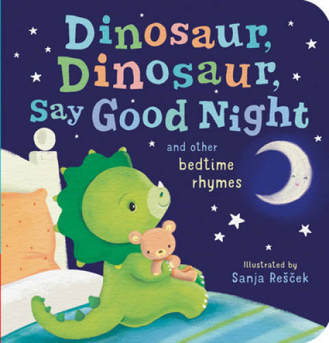 Dinosaur, Dinosaur, Say Good Night – Board book By Tiger Tales – GOOD