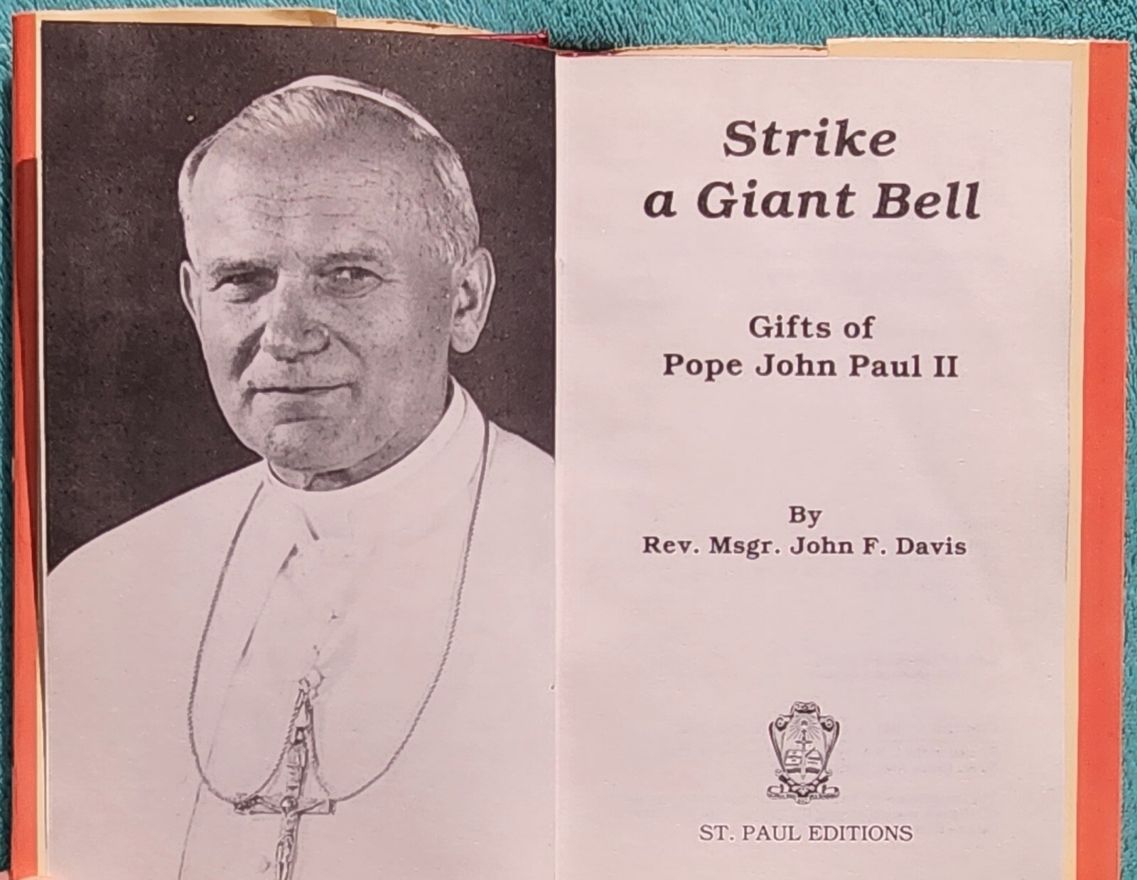 Strike A Giant Bell Gifts Of Pope John Paul II 1981 Hardcover 140 Pages