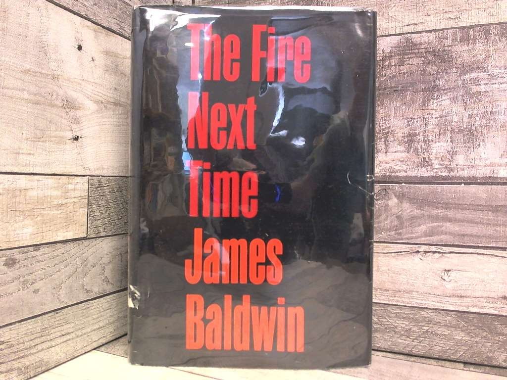 The Fire Next Time- First Edition 1963 by Baldwin, James DIAL PRESS