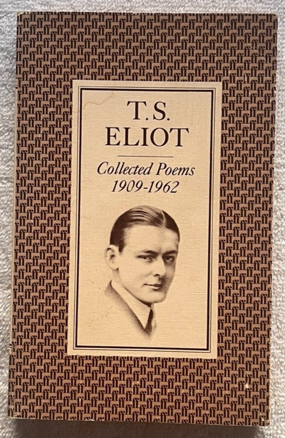 T.S. ELIOT “Collected Poems 1909-1962” PB ’74 UK Faber & Faber ESSENTIAL!