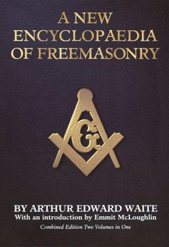 New Encyclopedia of Freemasonry by Arthur Edward Waite (1994, Hardcover)