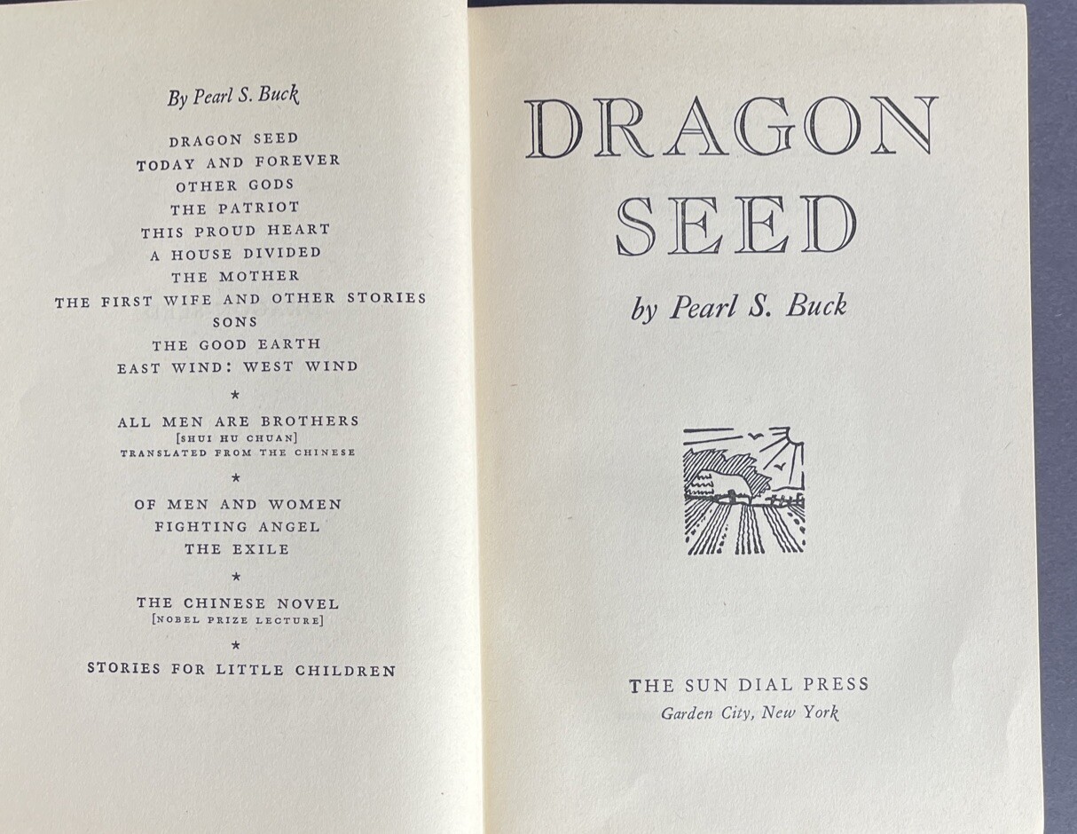 1943 “Dragon Seed” By Pearl S. Buck Vintage Hardcover Book