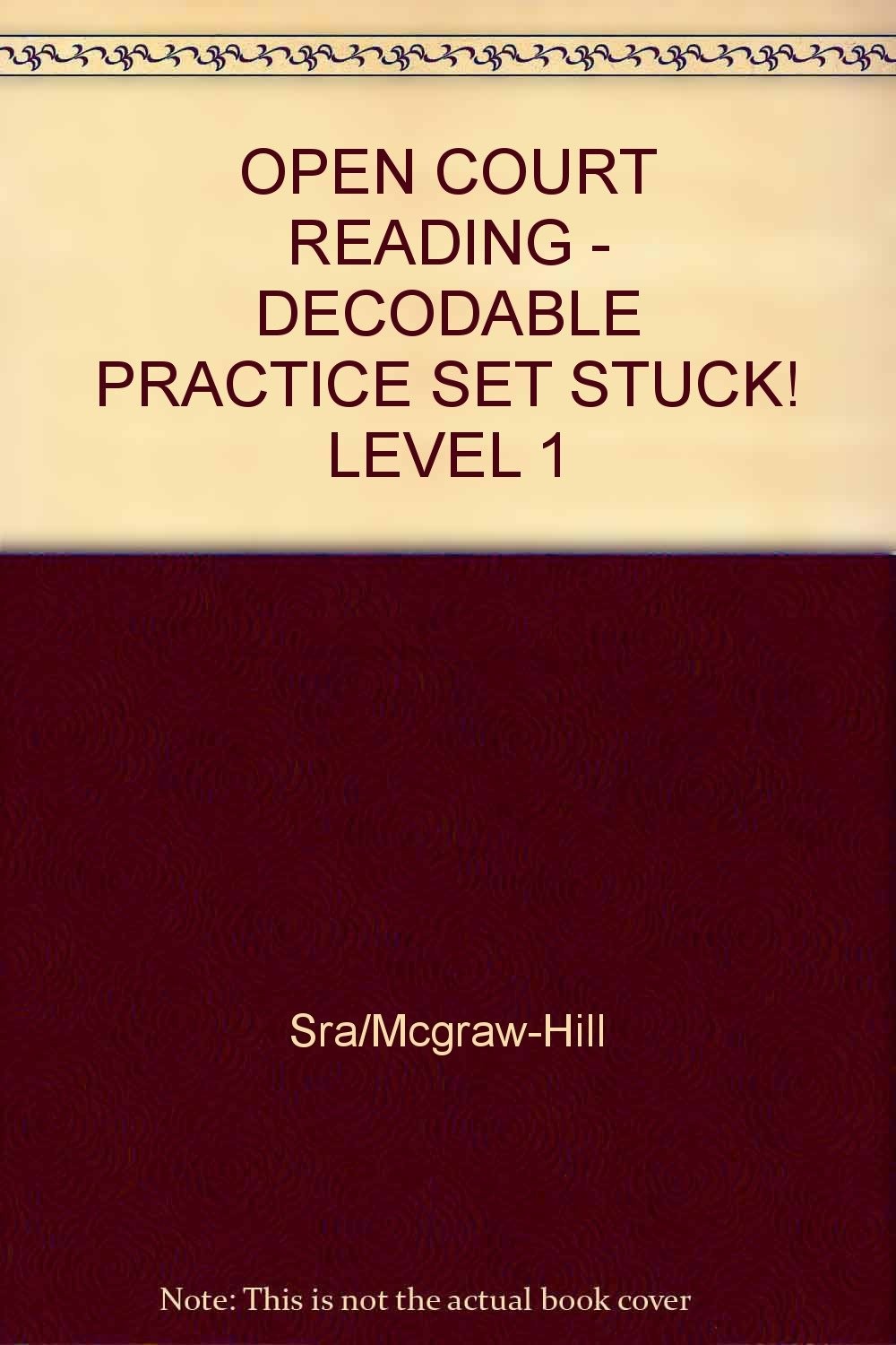 Stuck!: Decodable Practice Set Level 1 (Open Court Reading)