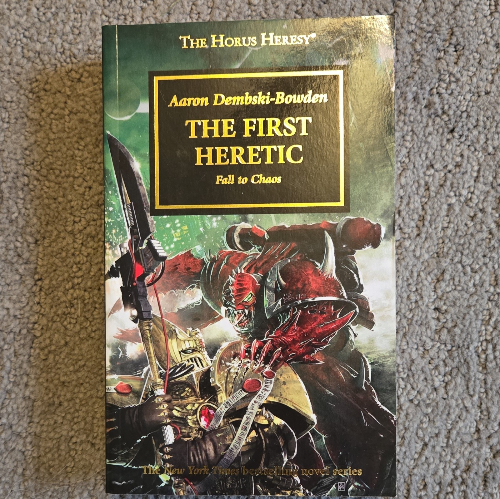 The Horus Heresy: The First Heretic by Aaron Dembski-Bowden (Mass Paperback)