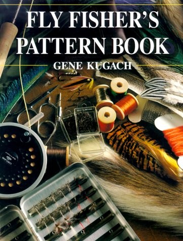 FLY FISHER’S PATTERN BOOK By Gene Kugach **Mint Condition**
