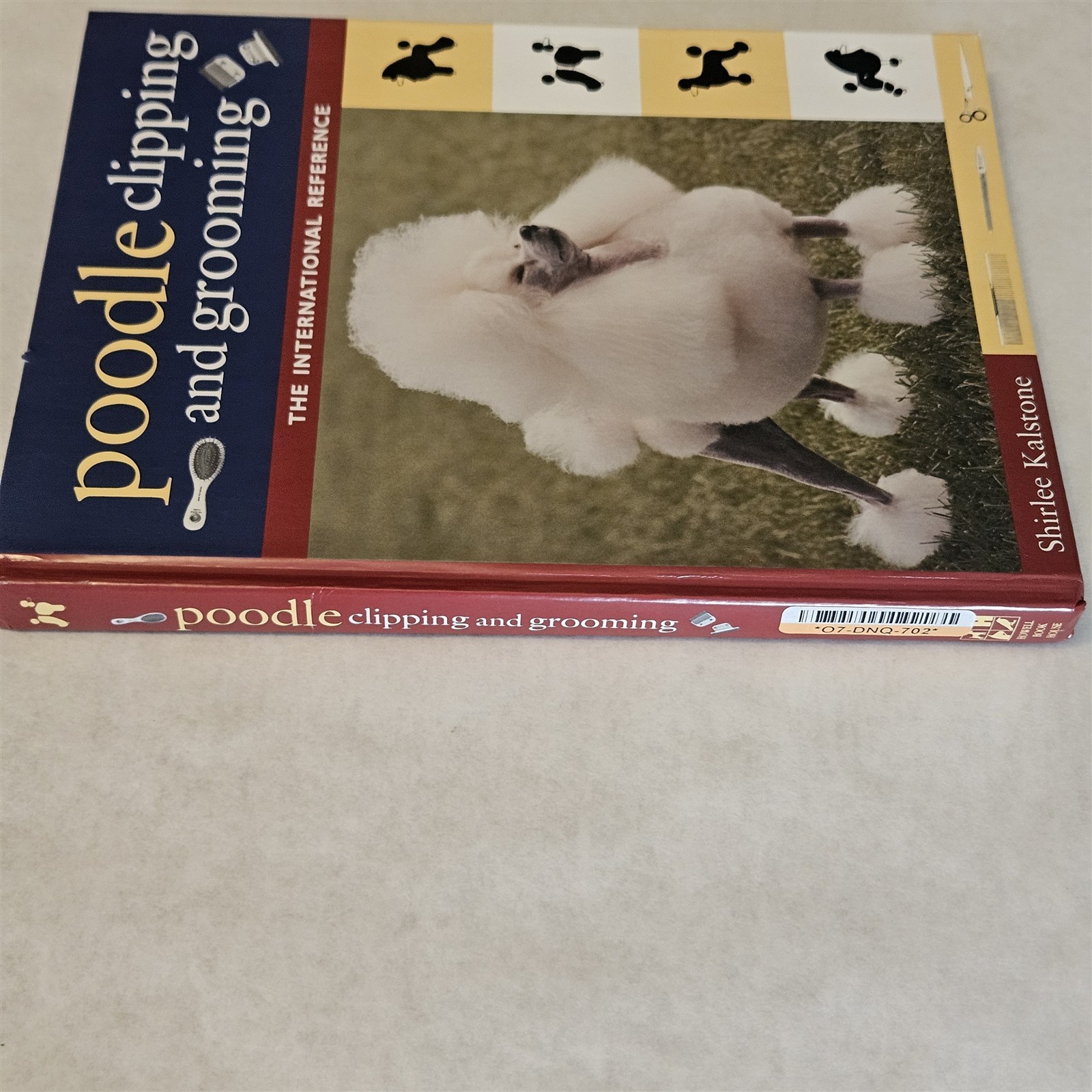 Poodle Clipping and Grooming International Reference Kalstone HC 3rd Edition